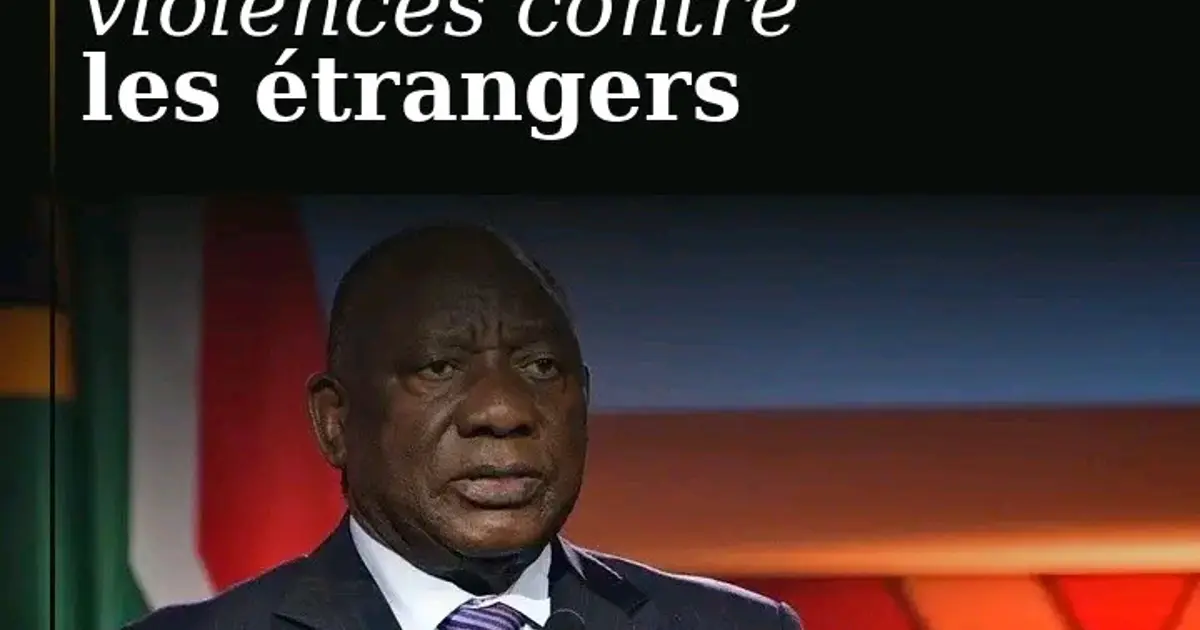 Afrique du Sud : Ramaphosa condamne fermement la xénophobie tout en reconnaissant la pression migratoire